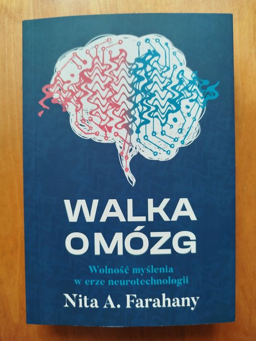 Książka "Walka o mózg. Wolność myślenia w erze neurotechnologii".