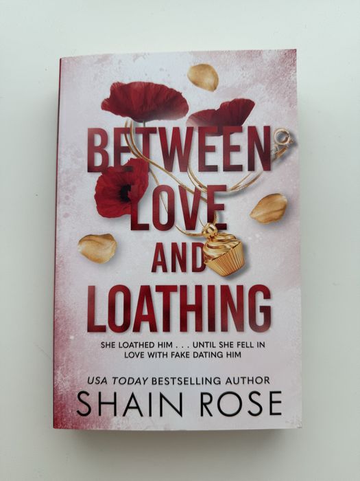 Книга нова “Between Love and Loathing” Shain Rose