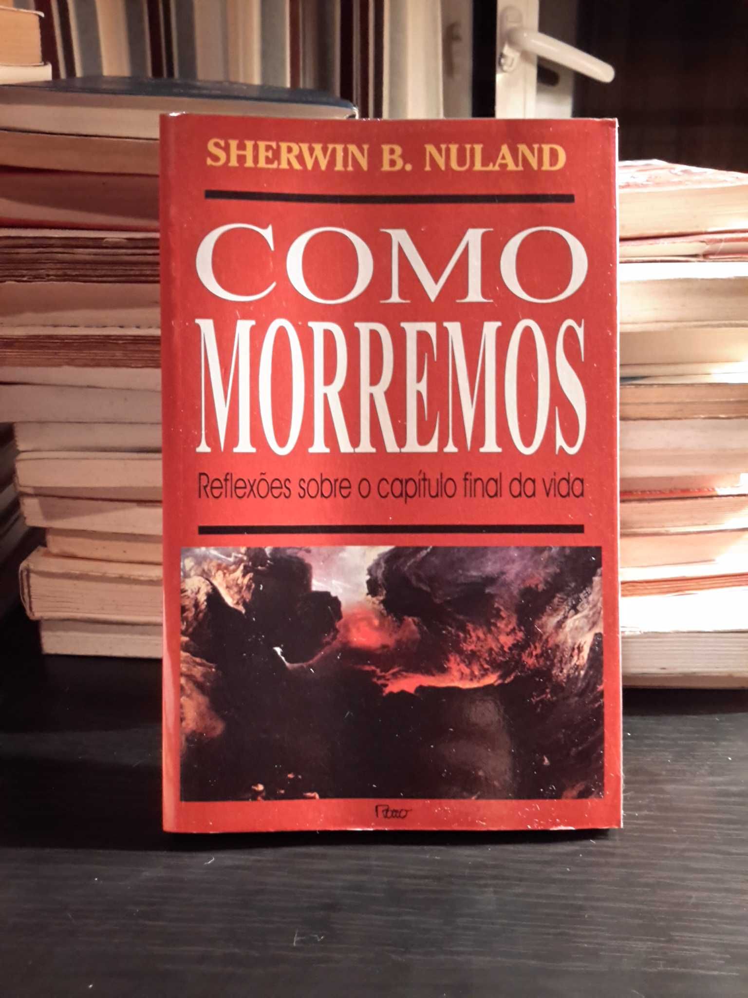 Sherwin B. Nuland - Como Morremos