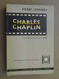 Charlie Chaplin de Pierre Leprohon