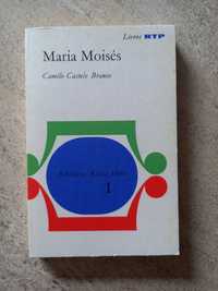 Maria Moisés, Camilo Castelo Branco