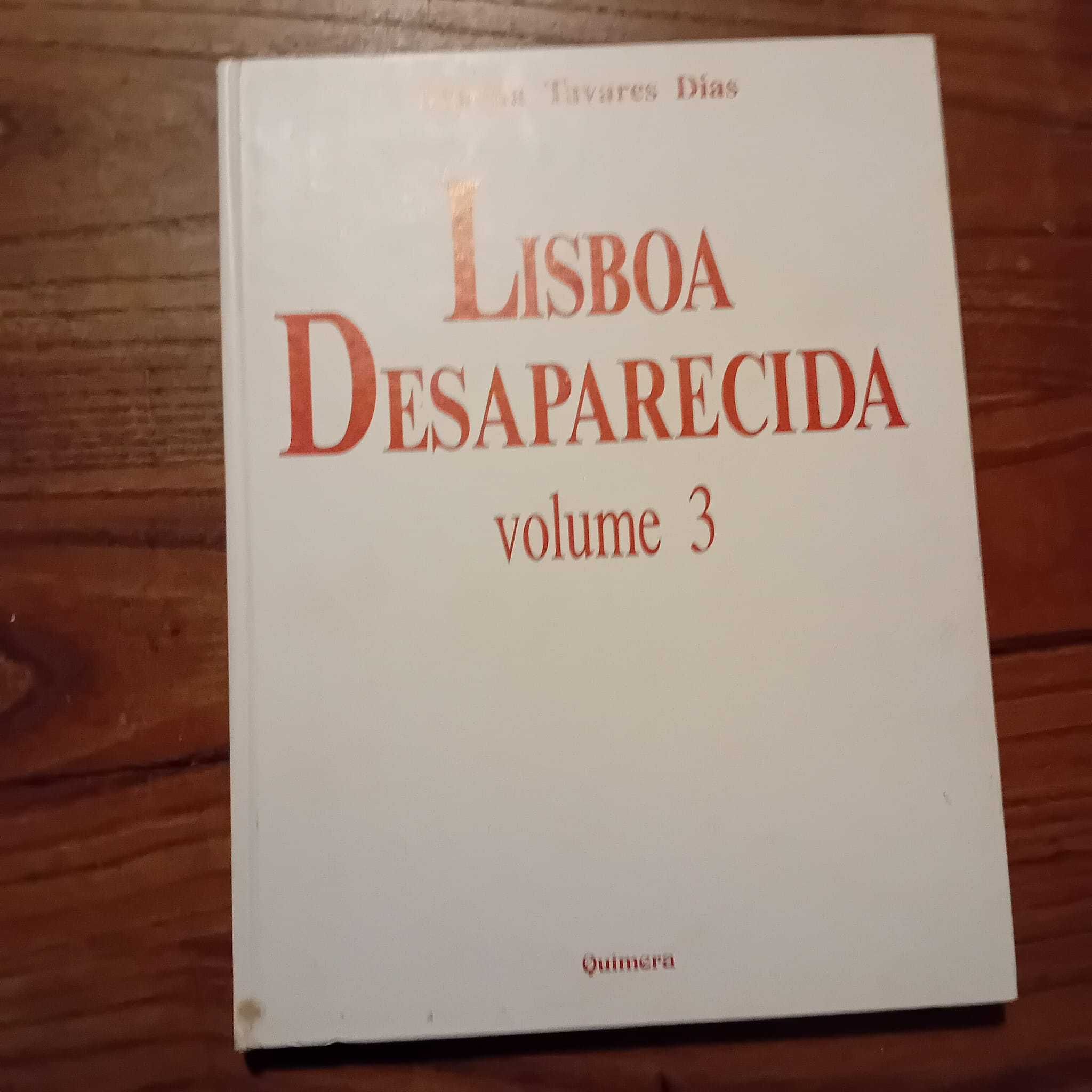 Marina Tavares Dias, Lisboa Desaparecida (Vol. 3)