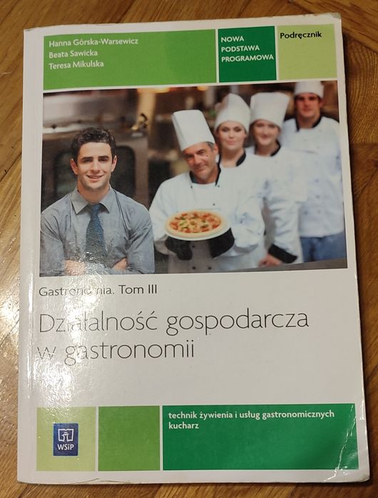Gastronomia. Tom III. Działalność gospodarcza w gastronomii