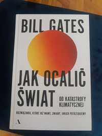Bill Gates - Jak ocalić świat książka