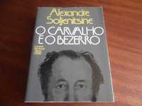 "O Carvalho e o Bezerro" de Alexandre Soljenitsine - 1ª Edição de 1976