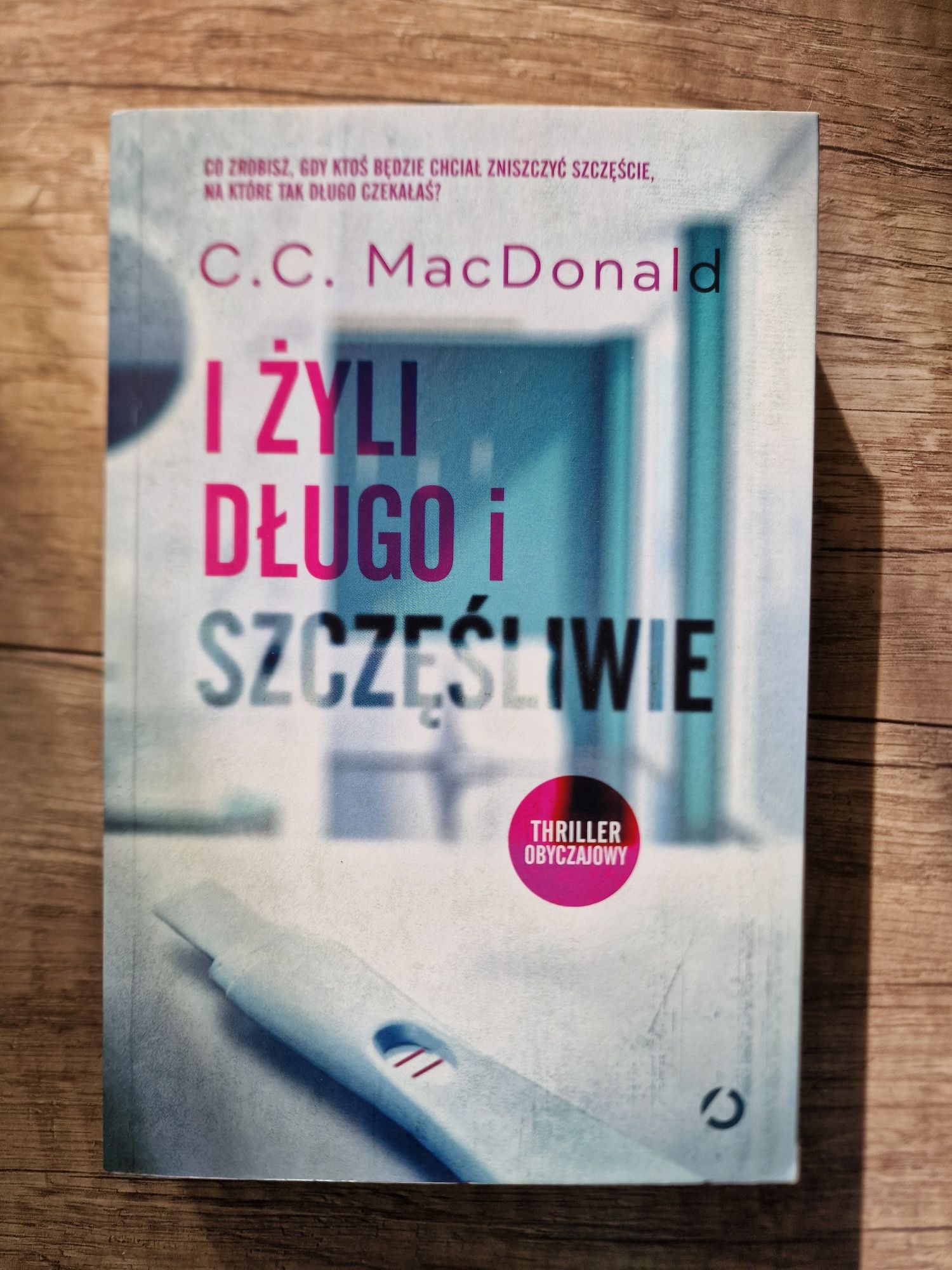 C. C. Macdonald "I żyli długo i szczęśliwie"