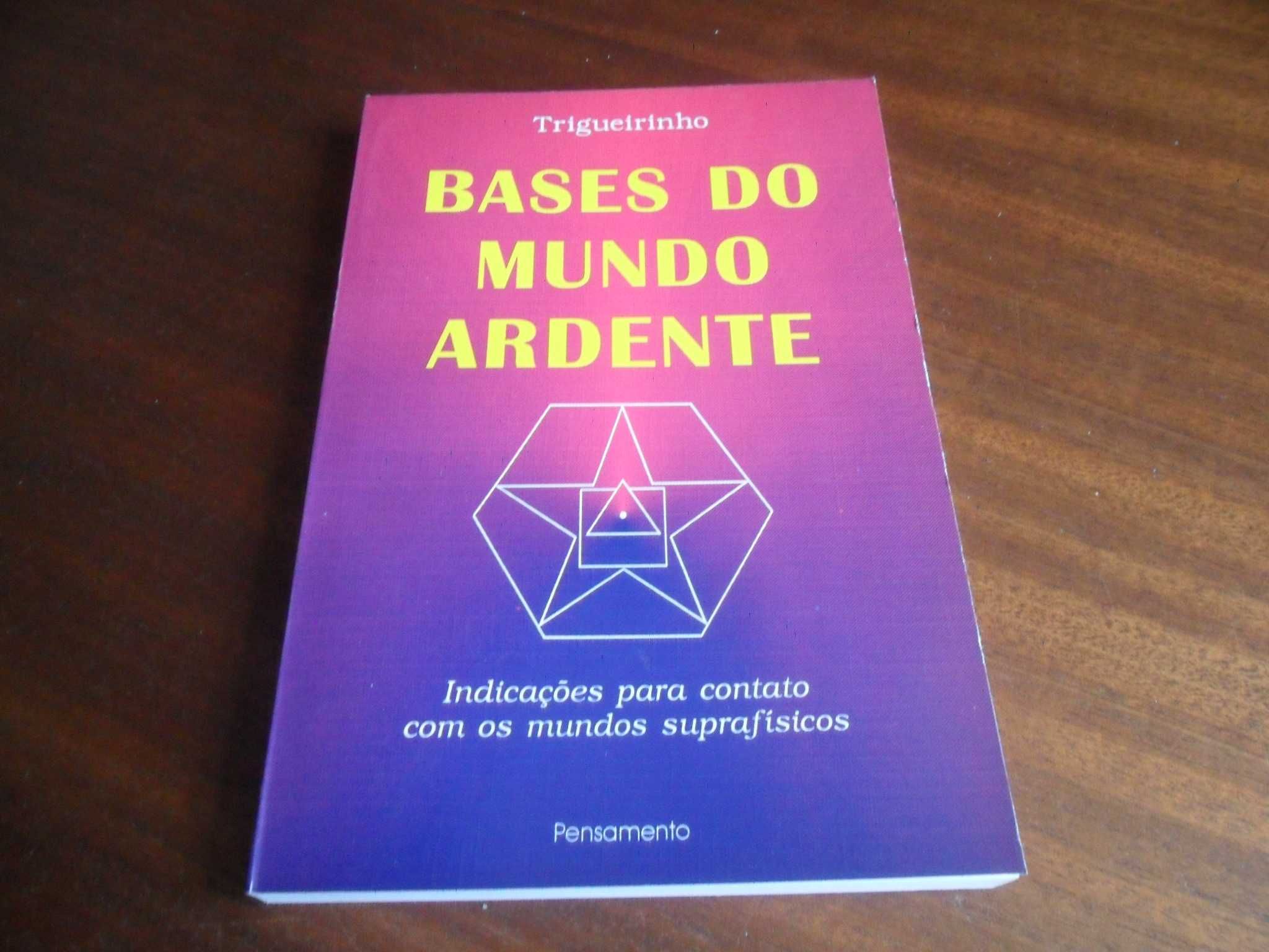 "Bases do Mundo Ardente" de Trigueirinho - 1ª Edição de 1994