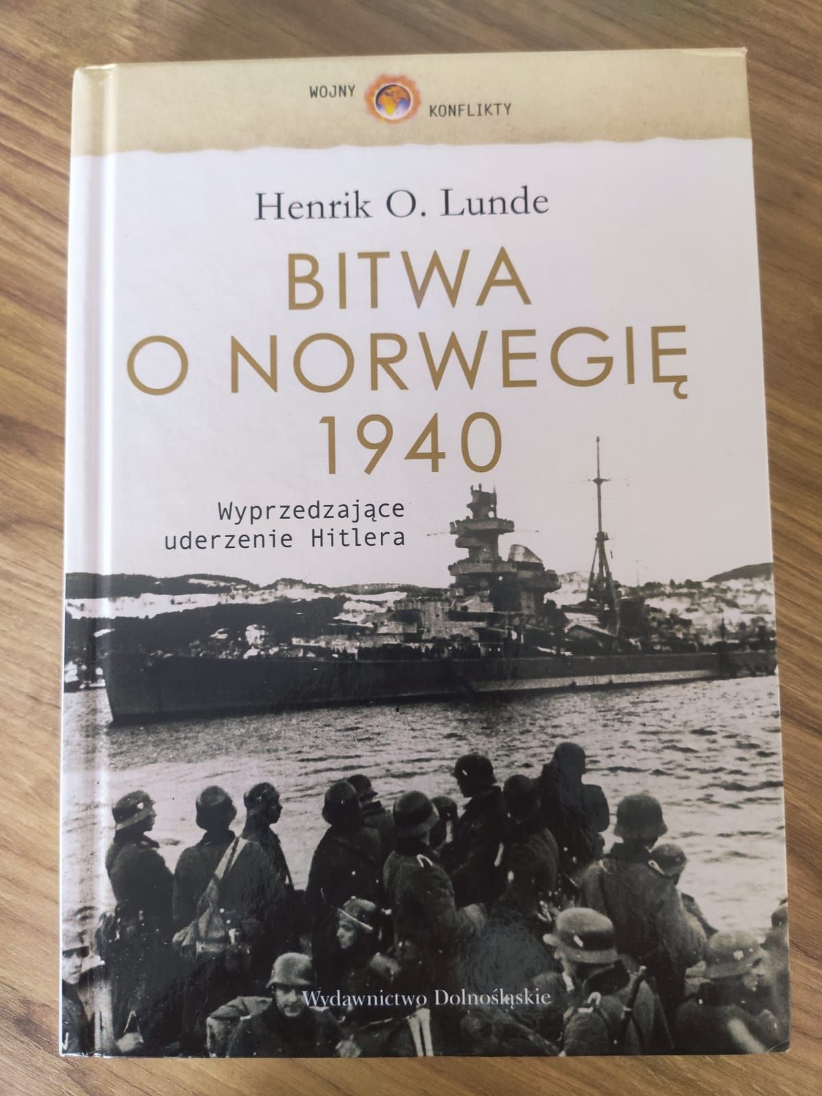 Henrik O. Lunde. Bitwa o Norwegię 1940