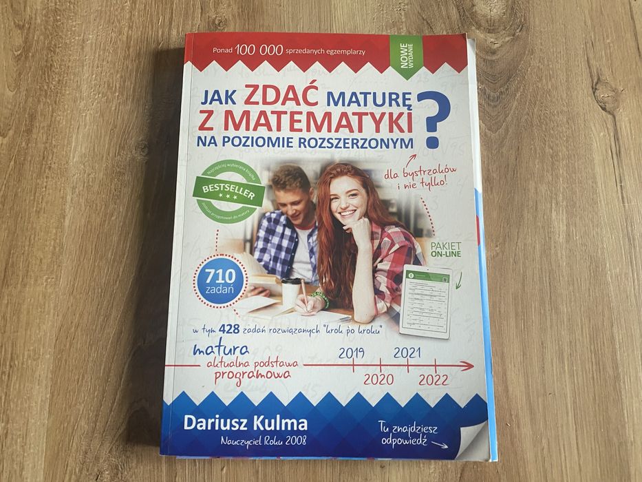 Jak zdać maturę z matematyki na poziomie rozszerzonym Dariusz Kulma