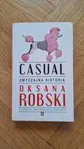 Casual Zwyczajna historia Oksana Robski