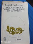 Michaił Szołochow - nauka nienawiści, walczyli za ojczyznę, los człowi