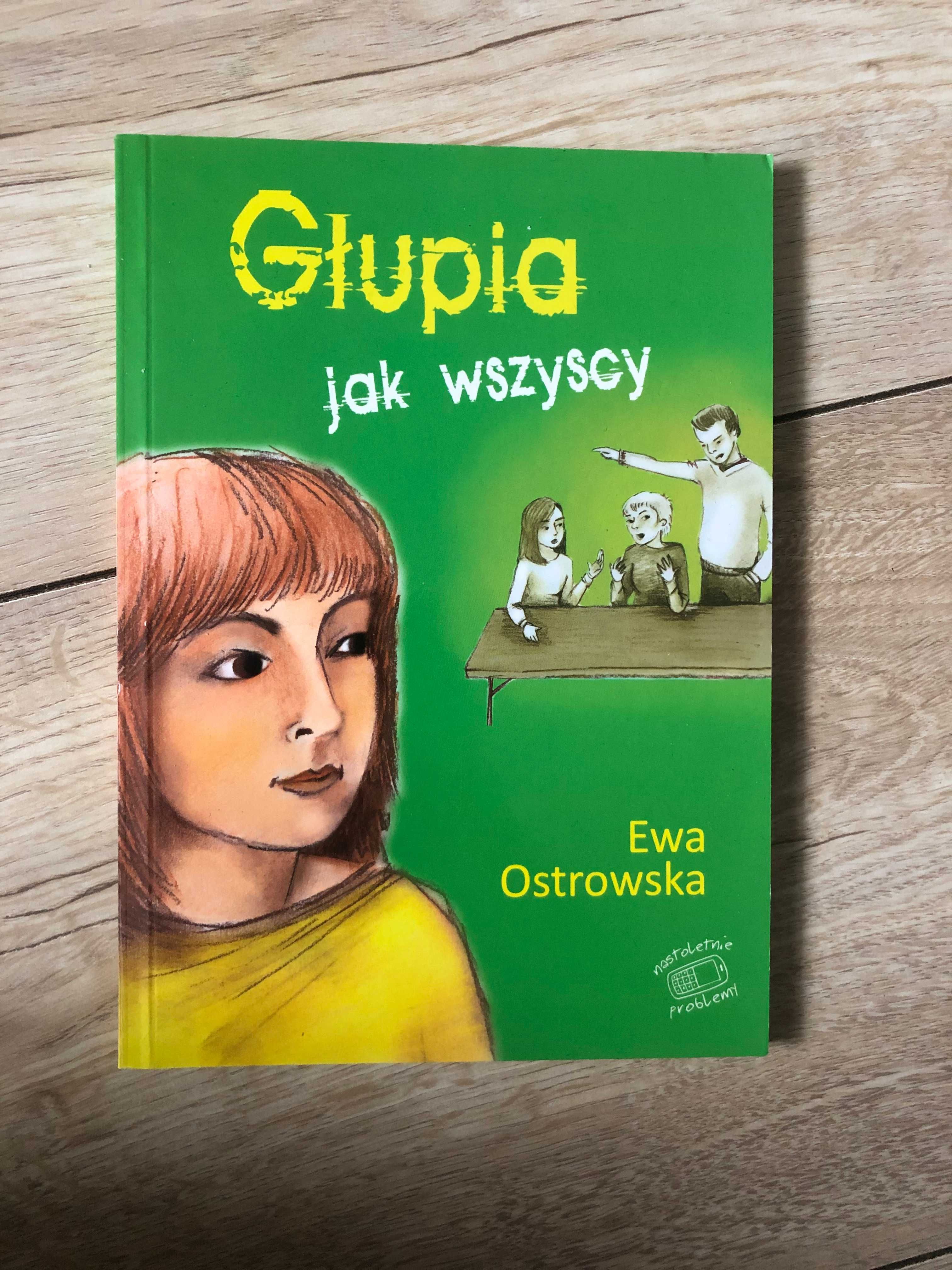 "Głupia jak wszyscy" Ewa Ostrowska