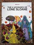 BD - The 6 Voyages of Lone Sloane (Philippe Druillet)