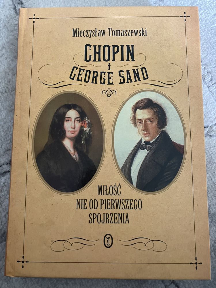 Książka Chopin i George Sand Miłość nie od pierwszego spojrzenia