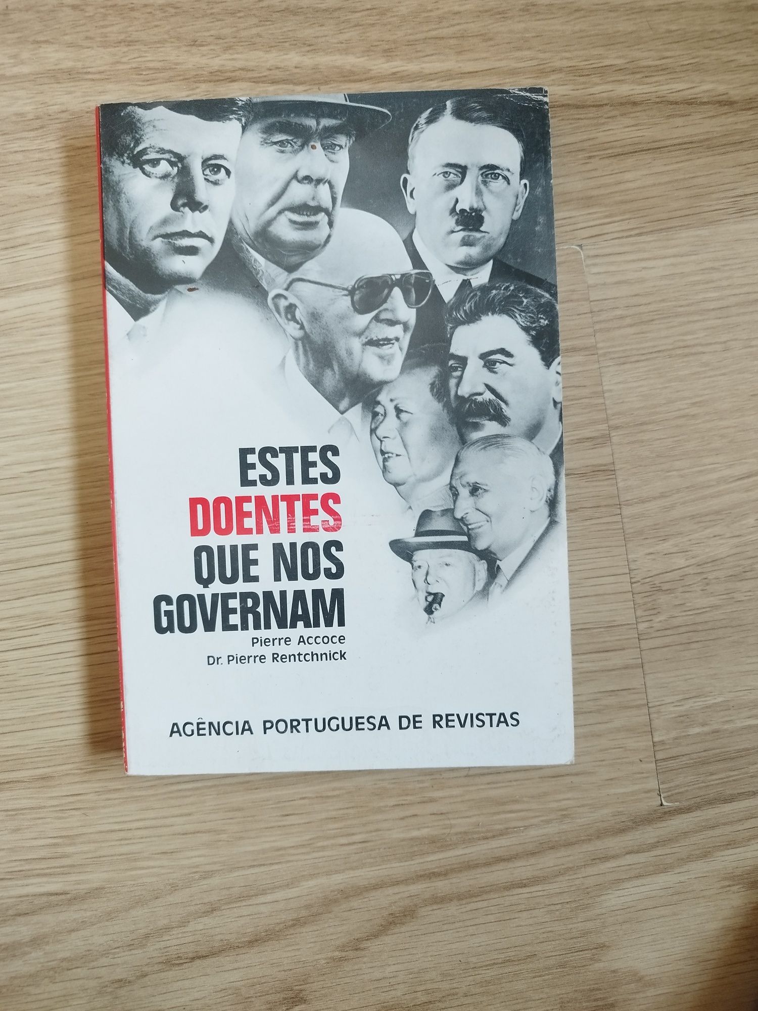 Livro: Estes Doentes Que Nos Governam