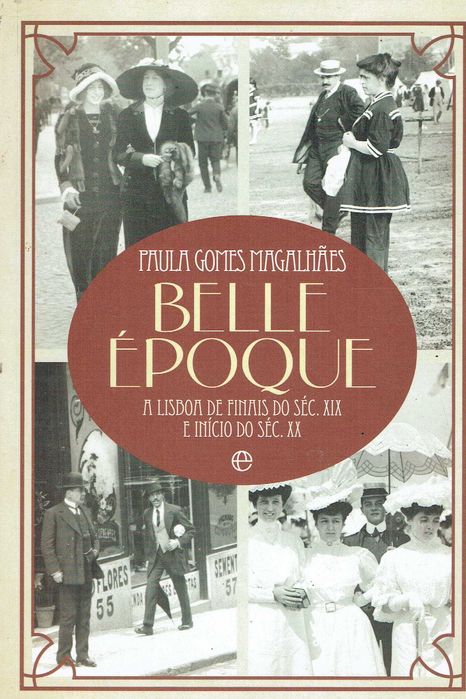 746

Belle Époque
de Paula Gomes Magalhães
