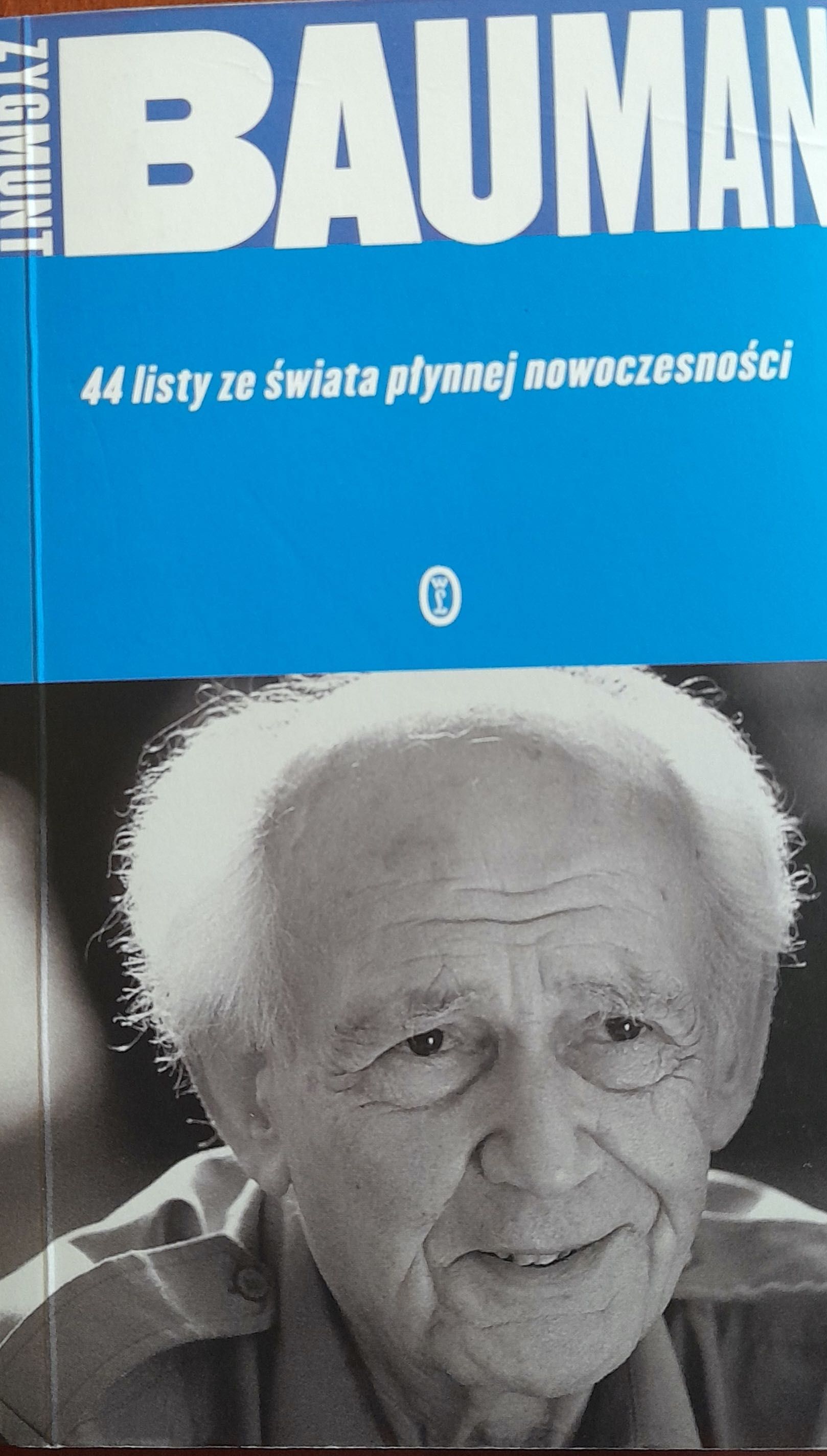 44 listy ze świata płynnej rzeczywistości, Zygmunt Bauman