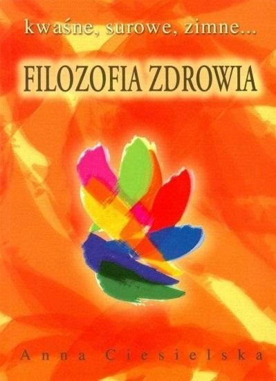 Filozofia Cz.1 Zdrowia, Anna Ciesielska