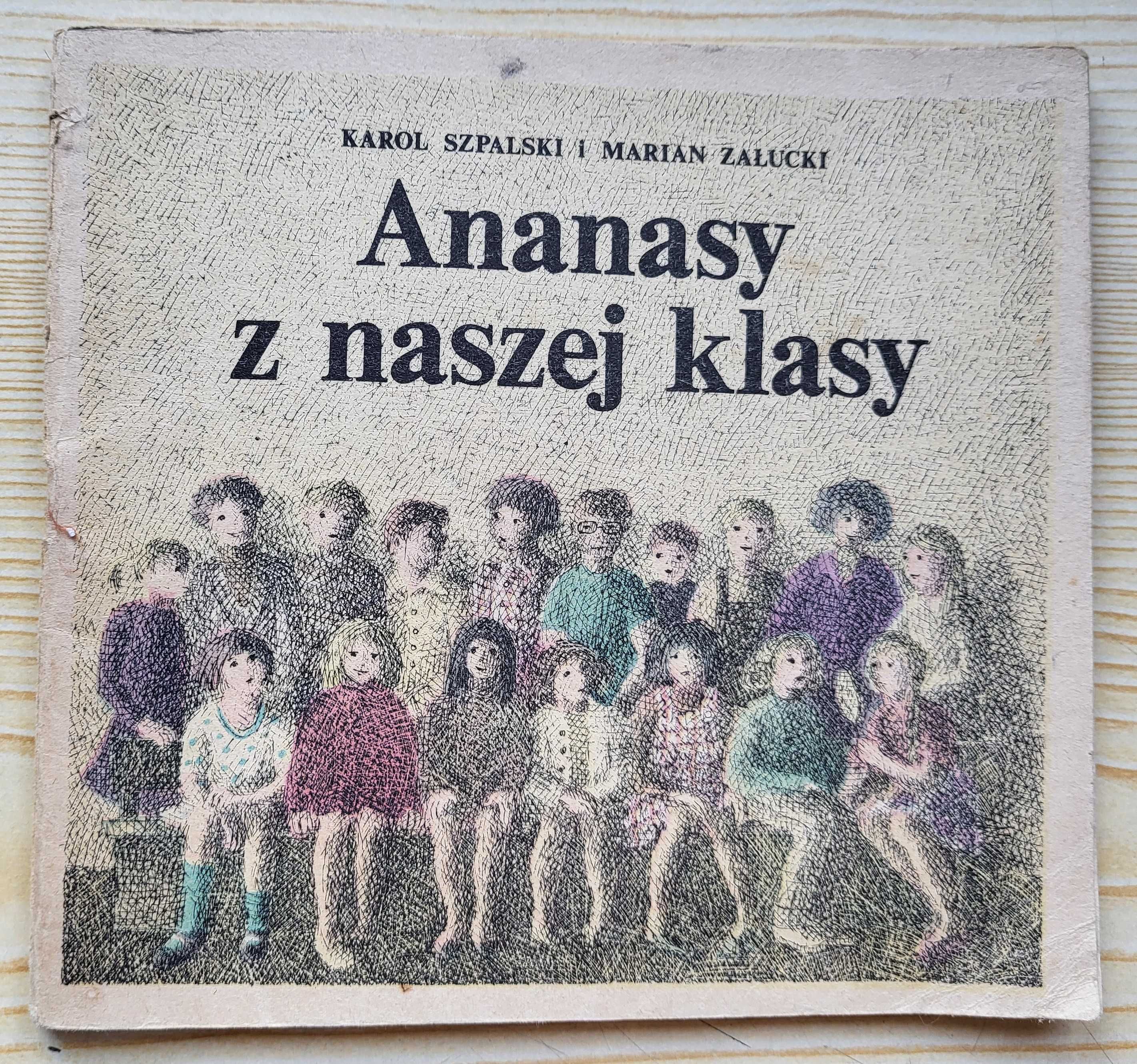 K. Szpalski, M. Załucki "Ananasy z naszej klasy" -stan BDB - B. TANIO!