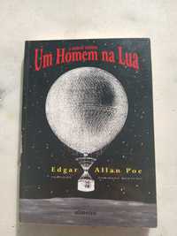 Um Homem na Lua e outros contos - Edgar Allan Poe