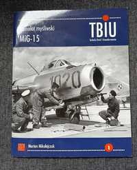 Mig-15 TBIU Marian Mikołajczuk