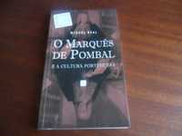 "O Marquês de Pombal e a Cultura Portuguesa" de Miguel Real-2ª Ed 2006