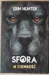 SFORA "W Ciemność" Erin Hunter