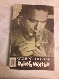 Zygmunt Lichniak "Dokoła Wojtka"