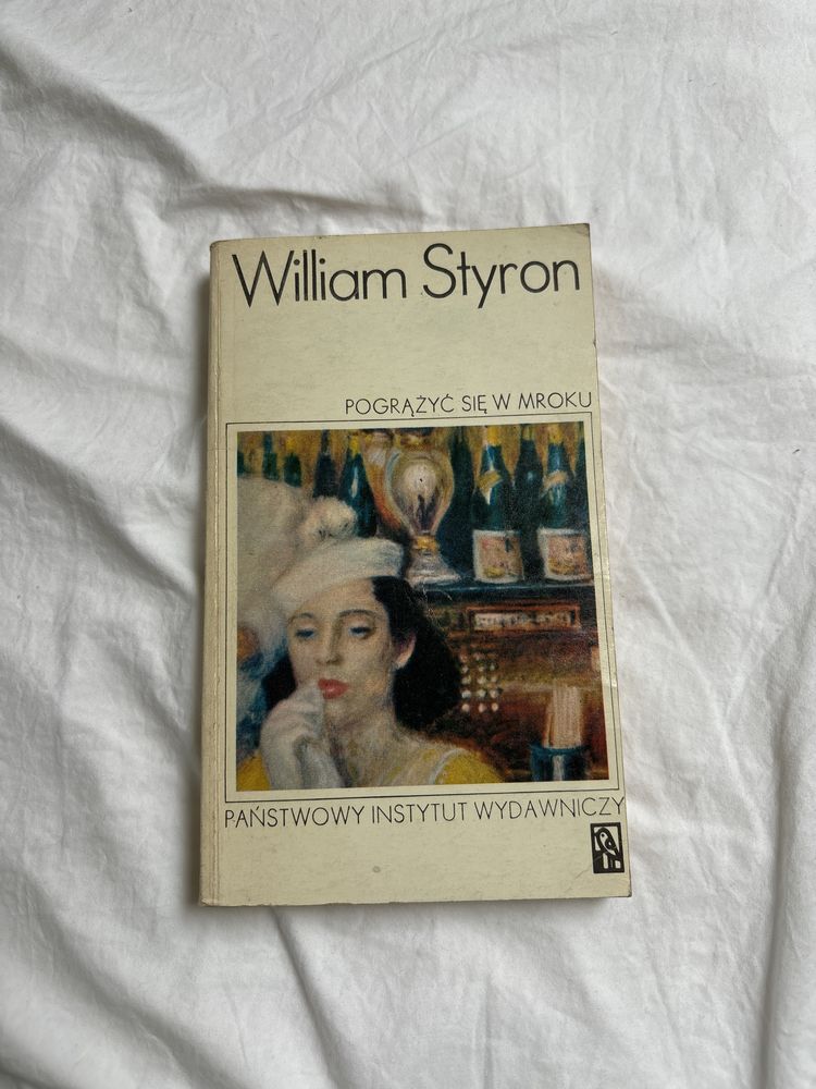 „Pogrążyć się w mroku” William Styron
