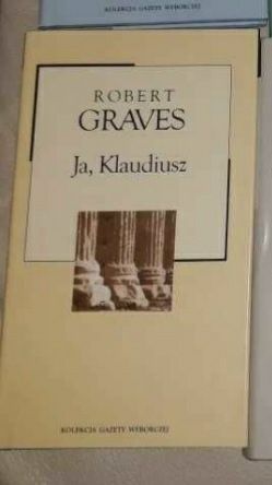 Robert Graves,  Ja Klaudiusz, kolekcja Gazety Wyborczej