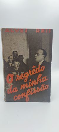 Livro- Ref CxB - Alves Reis - O Segrêdo da Minha Confissão