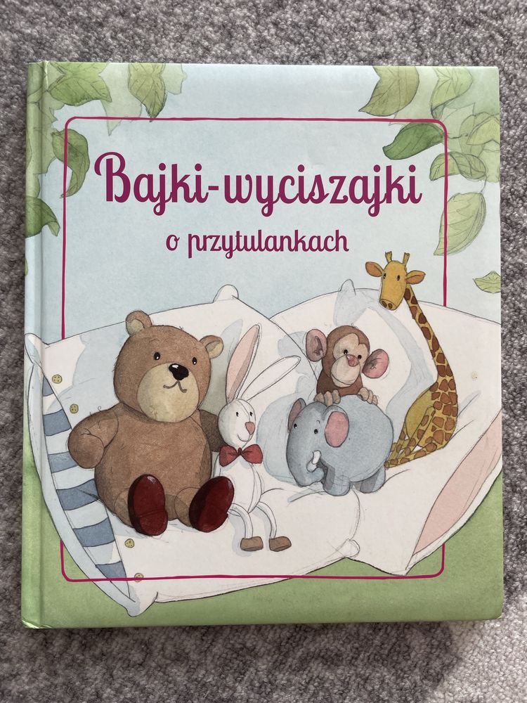 Bajki wyciszajki o przytulankach
