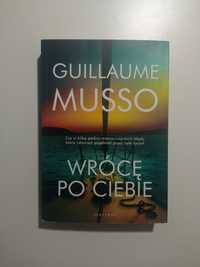 Wrócę po ciebie Guillaume Musso- Książka