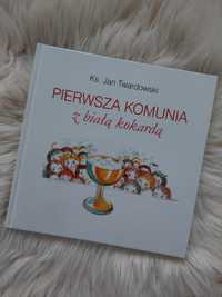Pierwsza Komunia Święta z Białą Kokardą - książka dla dzieci