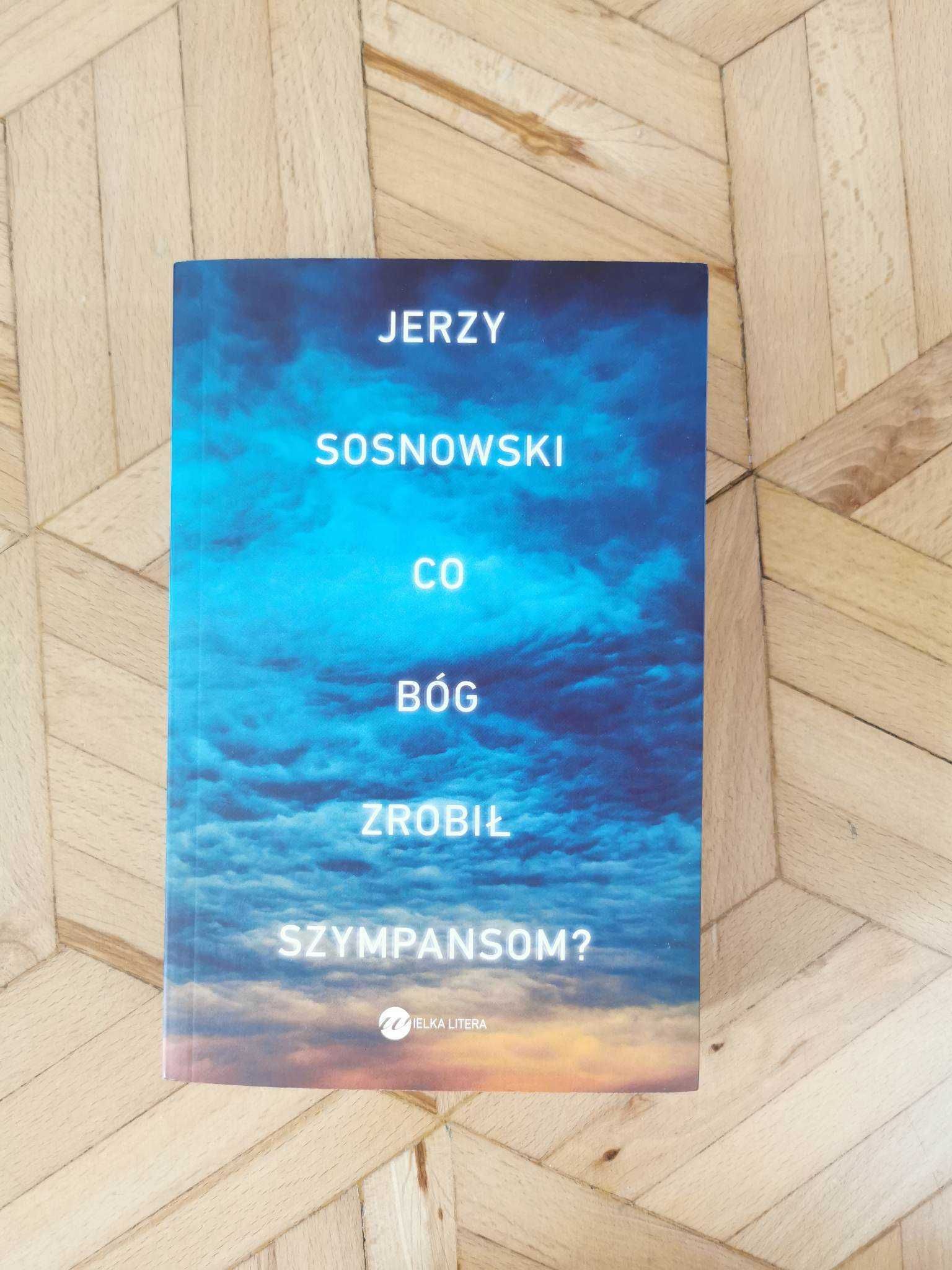 Co Bóg zrobił szympansom - Jerzy Sosnowski, książka z autografem