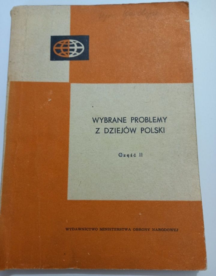 Problemy z Dziejów Polski cześć II Warszawa marzec 1967rok