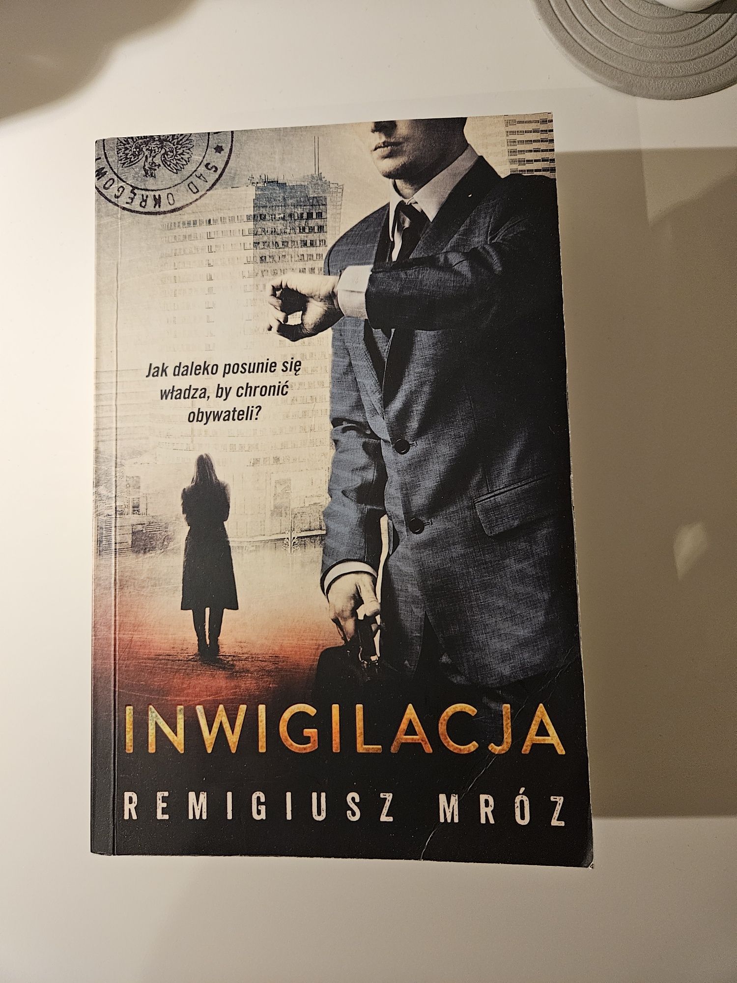 Remigiusz Mróz, Inwigilacja