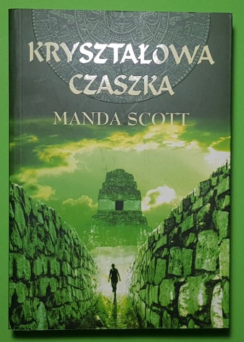 Kryształowa Czaszka - Manda Scott