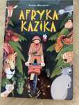 Afryka Kazika Dzieci z Bullerbyn O psie który jedził koleją