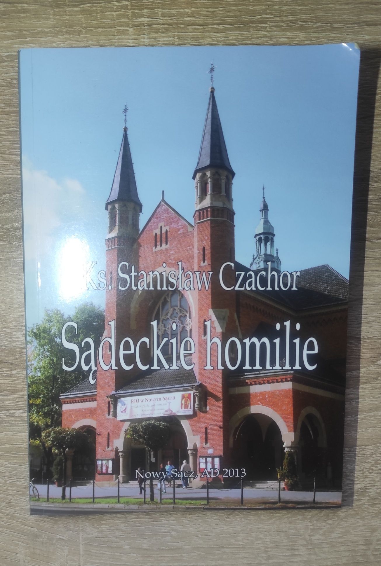 Książka ''Sądeckie homilie'' Ks. Stanisław Czachor