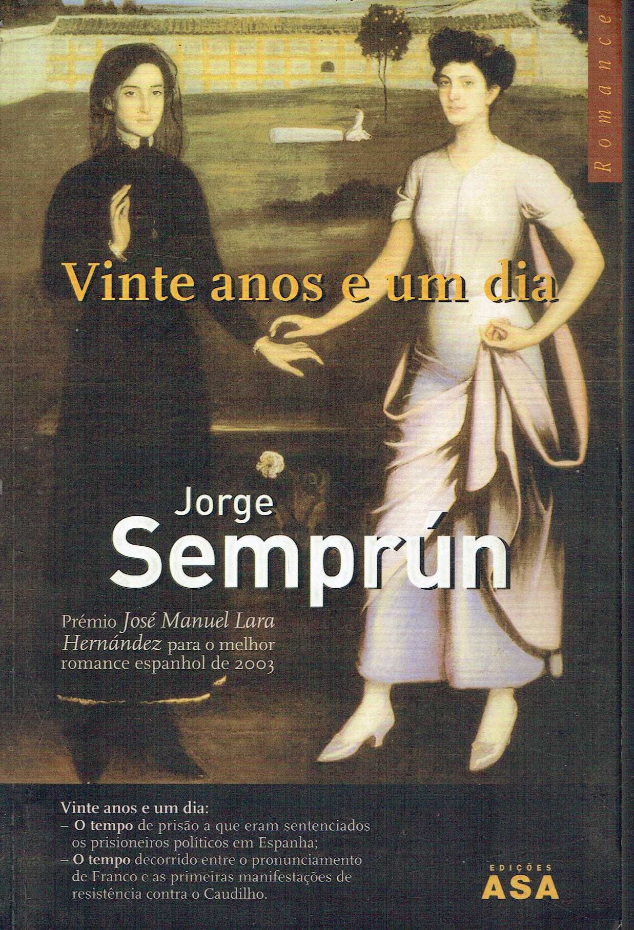 15229

Vinte Anos e Um Dia
de Jorge Semprún