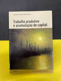 Joaquim Jorge Veiguinha - Trabalho produtivo e acumulação de capital