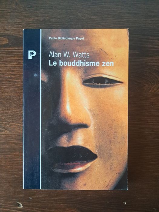 Alan W. Watts - Le Bouddhisme Zen