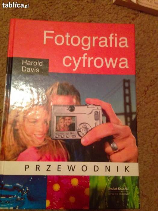 Fotografia Cyfrowa Przewodnik - HAROLD DAVIS