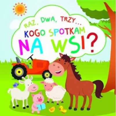 Kogo spotkam na wsi? - Beata Białogłowska-Piwko