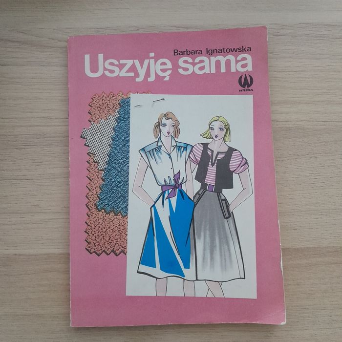 Uszyję sama B. Ignatowska