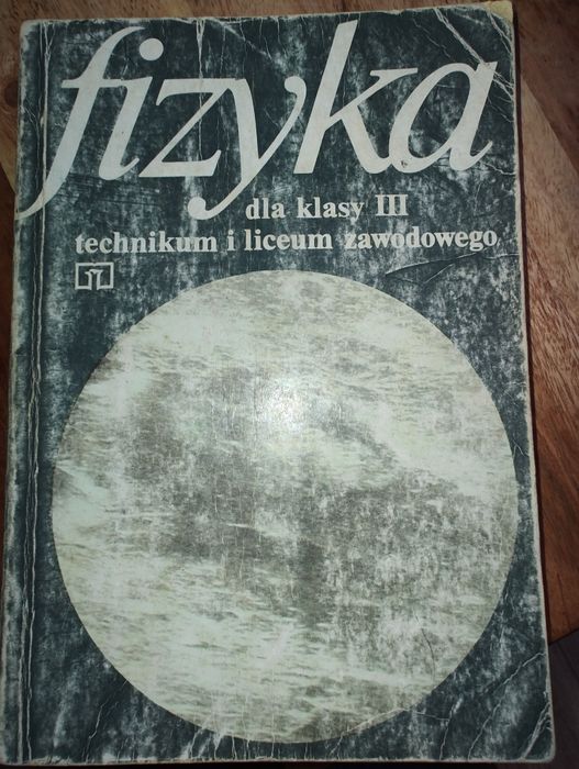 Fizyka dla klasy III technikum i liceum zawodowego
