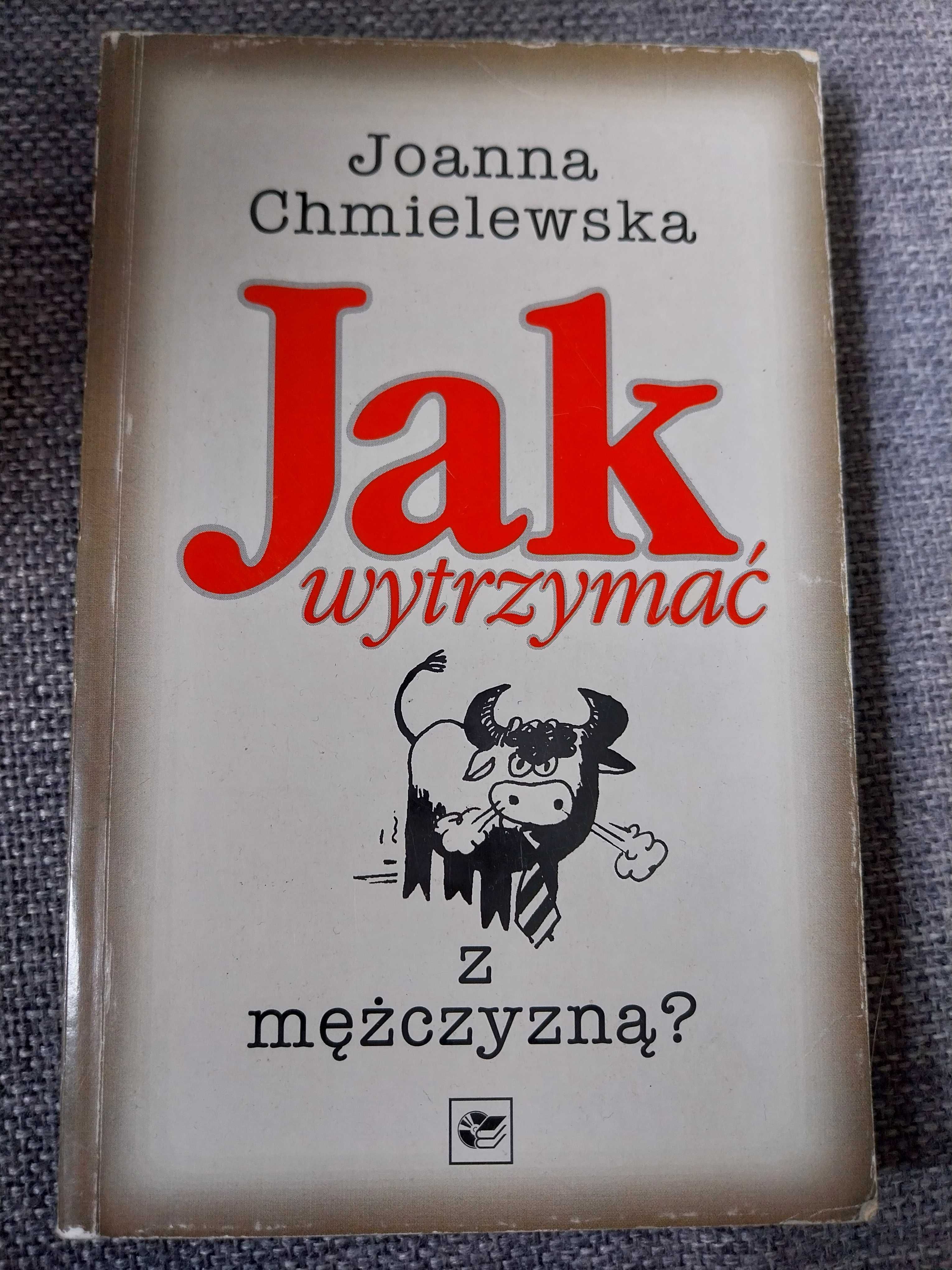 Jak wytrzymać z mężczyzną J.Chmielewska