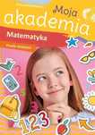 Moja Akademia. Matematyka. Proste Działania Skrzat
