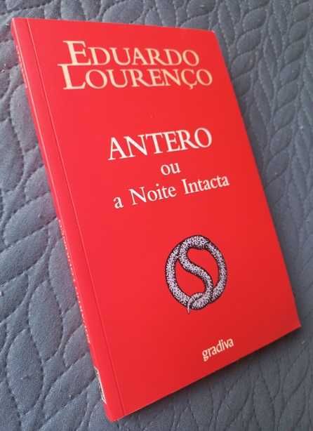 Antero ou a Noite Intacta - Eduardo Lourenço